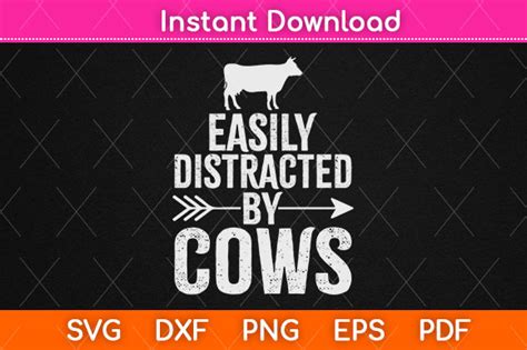 Cows Svg Farmhouse Svg Easily Distracted By Cows Svg Farm Life Svg Farm