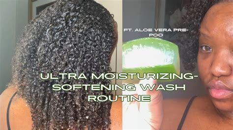 Ultra Moisturizing Softening Wash Routine Aloe Pre Poo Youtube