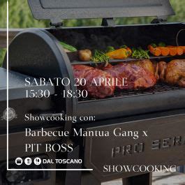 Showcooking Con Barbecue Mantua Gang X Pit Boss Vendita