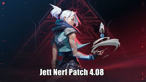 Jett Receives A Huge Nerf In Valorant Patch Gameriv