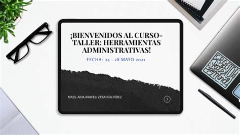 Curso Taller Herramientas Administrativas