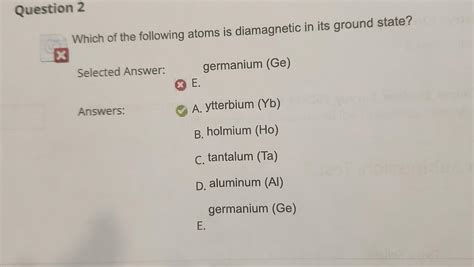 Which Of The Following Atoms Is Diamagnetic In Its Ground-state