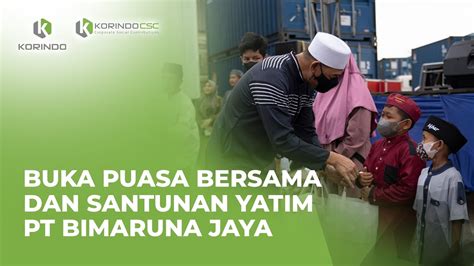 Buka Puasa Bersama Dan Santunan Yatim Dan Piatu Pt Bimaruna Jaya Youtube