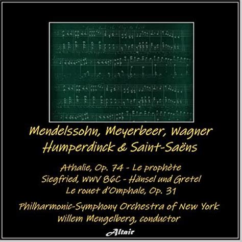 Couter Mendelssohn Meyerbeer Wagner Humperdinck Saint Sa Ns