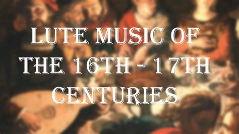 WAVE OF LOVE Lute Music And Art Of The 16th 17th Centuries