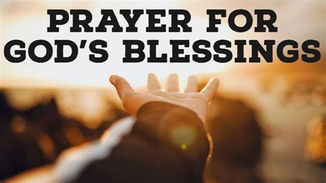 Prayer For Gods Blessings Gods Blessings And Favor Prayer Decree