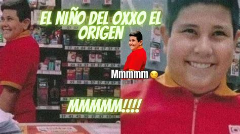 El Niño Del Oxxo Video Completo Y Compilacion De Memes Youtube