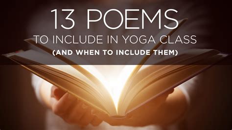 13 Poems To Include In Yoga Class And When To Include Them