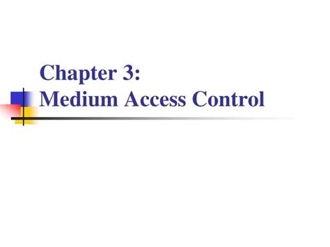 Ppt Chapter Medium Access Control Powerpoint Presentation Free