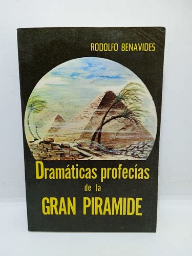 Dram Ticas Profec As De La Gran Pir Mide Rodolfo Benavides Libreria