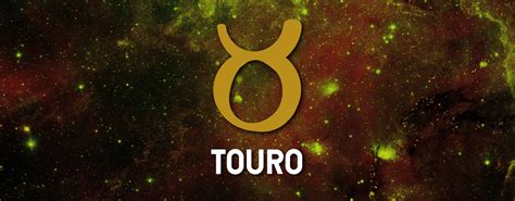 Signo De Touro Para Hoje Domingo De Maio De Descubra A