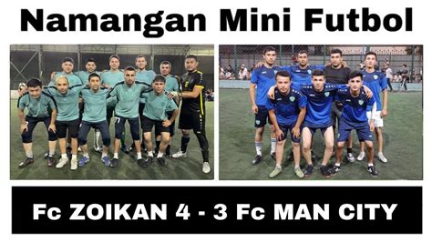 Fc ZOIKAN 4 3 Fc MAN CITY Omad Kubogi 4 Tur 20 08 2022 YouTube