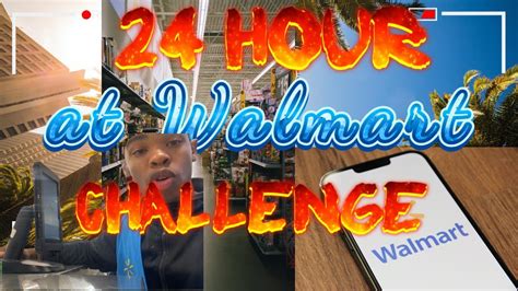 24 Hour At Walmart Challenge I Got Fired Youtube