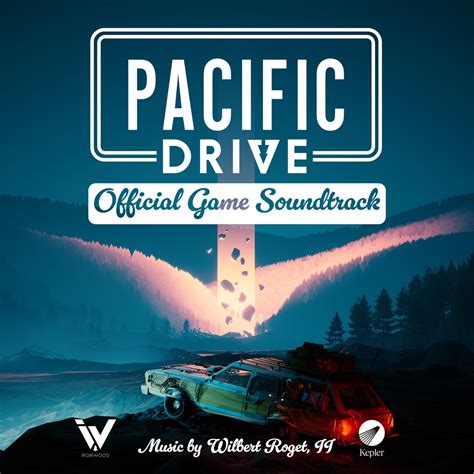 Pacific Drive Original Soundtrack Wilbert Roget Ii Apple Music