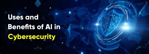 Benefits Of Ai In Cyber Security