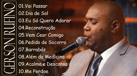 Vai Passar Dia De Sol Gerson Rufino Top M Sicas Gospel Mais