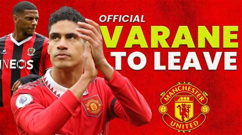 Official Raphael Varane To Leave Man United In The Summer Youtube