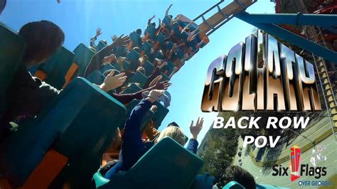 Goliath Back Row Pov At Six Flags Over Georgia Youtube