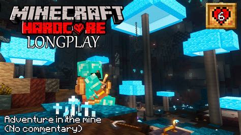 Minecraft Longplay Hardcore Adventures In The Mine Exploring