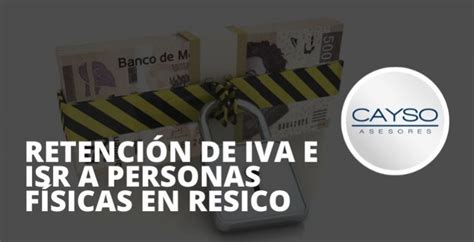 🥇 Retenciones De 125 A Resico Personas Físicas Cayso Asesores