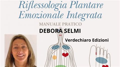 Debora Selmi Riflessologia Plantare Emozionale Integrata Metodo Debora