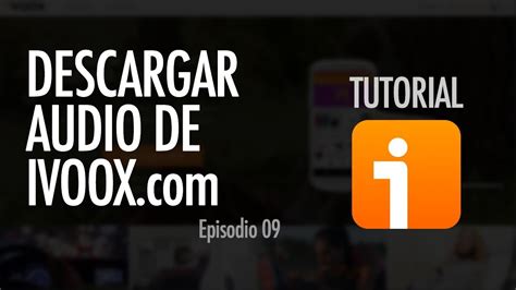 C Mo Descargar Un Audio Ivoox Ep Youtube