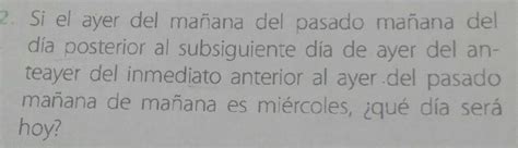 2 Si El Ayer Del Mañana Del Pasado Mañana Deldía Posterior Al