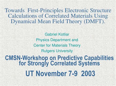 Ppt Gabriel Kotliar Physics Department And Center For Materials