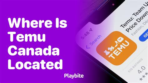 Where is Temu Canada Located? - Playbite