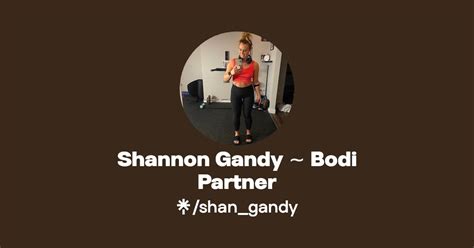 Shannon Gandy Bodi Partner Instagram Facebook TikTok Linktree