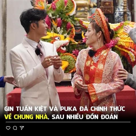 Nghi Vấn Puka Gin Tuấn Kiệt Bí Mật Tổ Chức đám Cưới Sau Thời Gian Dài