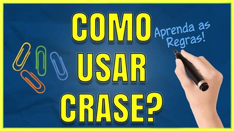 CRASE: Quando Usar Crase? Como Usar Crase? Aprenda TODAS as Regras ...