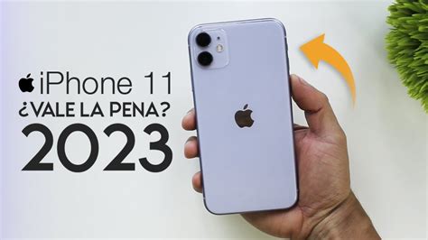 IPhone 11 Aun Vale La Pena En 2023 YouTube