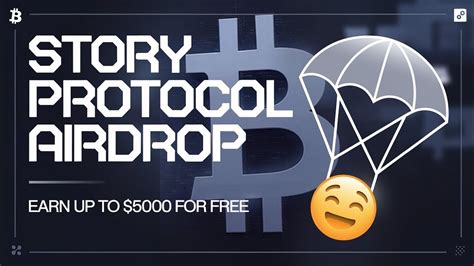 Story Protocol Airdrop Huge Testnet Airdrop Earn Upto For