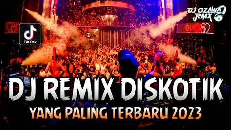 Dj Remix Diskotik Yang Paling Terbaru 2023 Dj Selimut Biru New