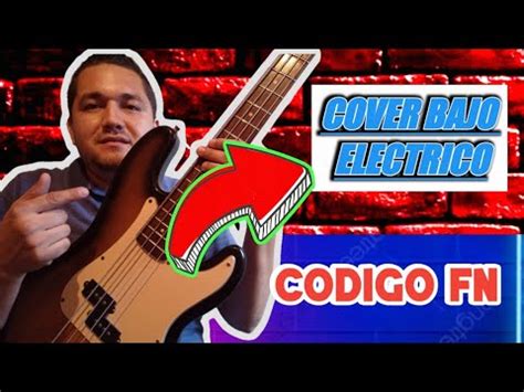 Me Dicen El Chavo Codigo Fn Bajo Electrico Noebass Youtube