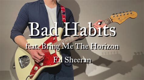 Guitar Coverbad Habits Feat Bring Me The Horizoned Sheeran