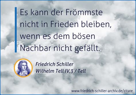 Es Kann Der Fr Mmste Nicht In Frieden Bleiben Friedrich Schiller