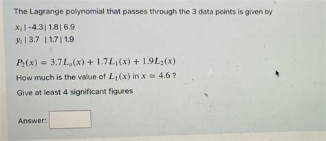 Solved The Lagrange Polynomial That Passes Through The 3