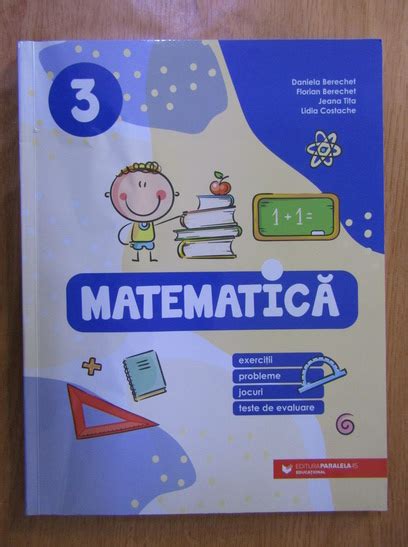 Daniela Berechet Matematica Exercitii Probleme Jocuri Teste De