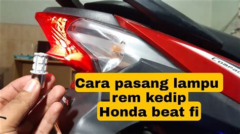 Cara Pasang Lampu Rem Kedip Honda Beat Fi YouTube