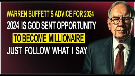 Investing Tips From Warren Buffett How To Get Rich During The 2024