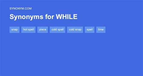 Another word for WHILE > Synonyms & Antonyms