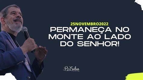 LIVE Oração das 07 00 Horas Pr Wilson Silva Permaneça no monte