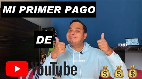 Mi Primer Pago De Youtube Cu Nto Gana Un Canal Peque O Hey