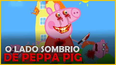 A Verdadeira Hist Ria Por Tr S De Peppa Pig Youtube