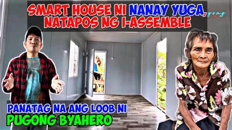 Smart House Ni Nanay Yuga Natapos Ng I Assemble Panatag Na Ang Loob