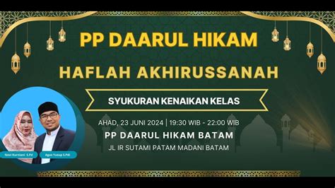 Haflah Akhirussanah Pondok Pesantren Daarul Hikam Youtube