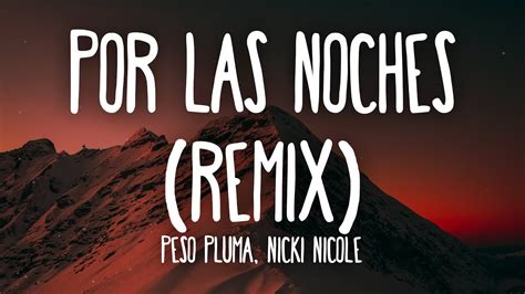 Peso Pluma Nicki Nicole Por Las Noches Remix Letra Lyrics Chords