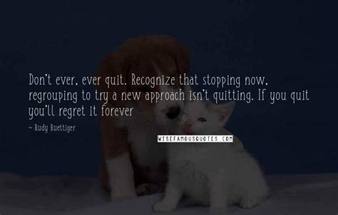 Rudy Ruettiger quotes: wise famous quotes, sayings and quotations by Rudy Ruettiger